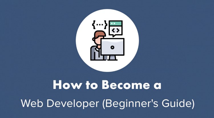 How to Become a Web Developer